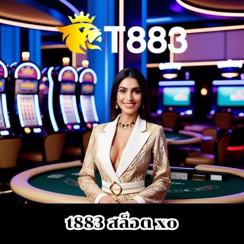 t883 สล็อต xo
